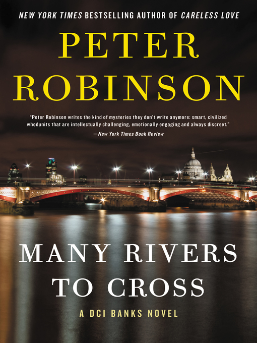 Title details for Many Rivers to Cross by Peter Robinson - Available